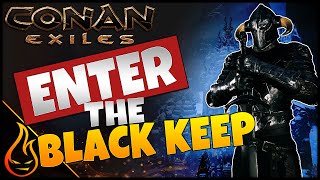 Getting Lost In The Black Keep Conan Exiles 2020 Back To Basics Ep13 [upl. by Amabil]