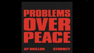 Problems Over Peace  AP Dhillon  Stormzy Official Audio [upl. by Lawrenson]