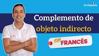 Complemento de objeto indirecto COI en francés bien explicado en español [upl. by Adyam]