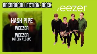 Weezer  Hash Pipe HQ Audio [upl. by Nylanaj]