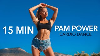 15 MIN PAM POWER Workout  Dance Style Cardio with amazing music [upl. by Burty555]