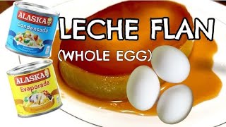 WHOLE EGG LECHE FLAN  EASY AT PANGNEGOSYO RECIPE [upl. by Ylim729]