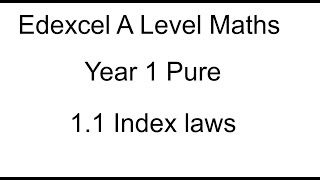 Year 1 Pure A Level maths 11 Index Laws [upl. by Imoyaba]