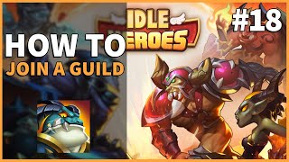 HOW TO JOIN A GUILD  Idle Heroes 18 [upl. by Samuel]