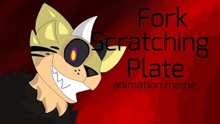 Fork Scratching Plate  animation meme sh1tpost  gift for TherianZephyr VOLUME WARNING [upl. by Ientirb422]