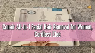 Conair AllIn1 Facial Hair Removal for Women Cordless Electric Trimmer A Comprehensive Review [upl. by Jaeger]