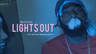 Ten Stylesz  Lights Out Official Music Video [upl. by Frerichs]