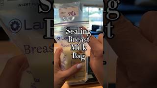 Sealing Breast Milk Bag [upl. by Nolahs]