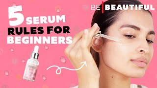 How To Use Serums The Correct Way  Serum Guide For Beginners  Be Beautiful [upl. by Snebur]