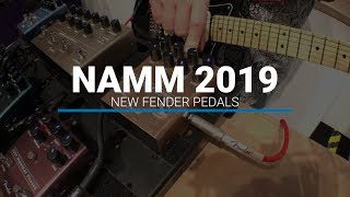 NAMM 2019 New Fender pedals  Bubbler Chorus Lost Highway MTG Tube Distortion TreVerb Pinwheel [upl. by Menides]