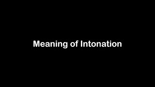 What is the Meaning of Intonation  Intonation Meaning with Example [upl. by Ecraep]