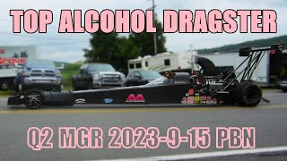 TOP ALCOHOL DRAGSTER Q2 MGR 2023 9 15 PBN NHRA [upl. by Audy]