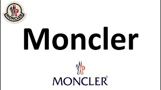 How to Pronounce Moncler Native Speaker French Luxury Apparel Brand [upl. by Ara14]