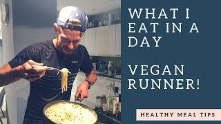 What I Eat In A Day Vegan Marathon Runner  Healthy Meal Tips for Running 100 Mile Weeks [upl. by Yerkovich]