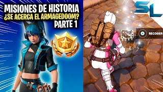 Como COMPLETAR TODAS las MISIONES DE HISTORIA PARTE 1 ¿SE ACERCA EL ARMAGEDOOM FORTNITE [upl. by Atinod]