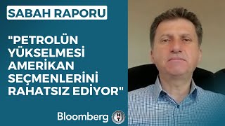 Sabah Raporu  quotPetrolün Yükselmesi Amerikan Seçmenlerini Rahatsız Ediyorquot  13 Nisan 2023 [upl. by Hutchison]