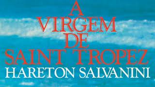 Hareton Salvanini  A virgem de Saint Tropez LP  Hector Costita  Impacto LP Vinilísssimo 2018 [upl. by Doreg636]