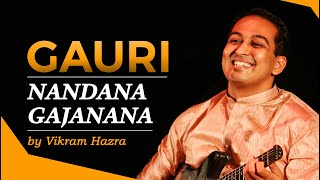 Gauri Nandana Gajanana  Vikram Hazra  Art of Living Bhajan  With Lyrics [upl. by Duj]