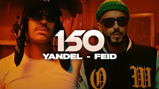 Yandel Feid  Yandel 150 Letra [upl. by Leander]