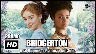 BRIDGERTON Season 3 Part 2 What Happens To Francesca And John [upl. by Eiralc66]