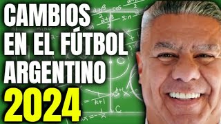 Cambia siempre cambia  Explicando con tiempo como disfrutaremos el fútbol argentino en 2024 [upl. by Amling78]