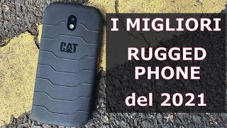 I MIGLIORI SMARTPHONE RUGGED del 2021 da 100 a 650 Euro [upl. by Palmore]