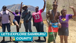 TRIP TO SAMBURU COUNTYHIKING MTOLOLOKWEENCOUNTER WITH THE SAMBURU COMMUNITY [upl. by Abran174]