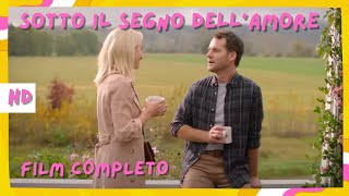 Sotto il segno dellamore  HD  Commedia  Film Completo in Italiano [upl. by Martel]