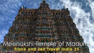 Meenakshi Temple of Madurai  Frank amp Jen Travel India 25 [upl. by Weidman]