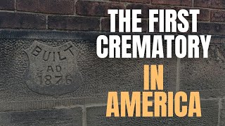 Tour of the First Crematory in the United States of America [upl. by Neerak]