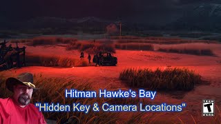 Hitman 2 quotHawkes Bayquot Hidden Key amp Camera Locations [upl. by Nela]