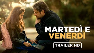 Martedì e Venerdì  Trailer Ufficiale  Dal 22 febbraio al cinema [upl. by Anaib939]