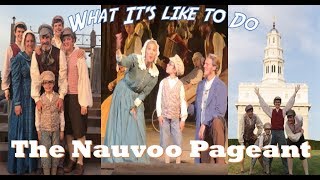 What Its Like to Perform in the Nauvoo Pageant [upl. by Nyvrem]