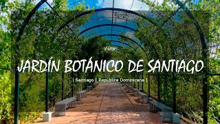 ⌂ JARDÍN BOTÁNICO DE SANTIAGO  Santiago  República Dominicana [upl. by Irik]