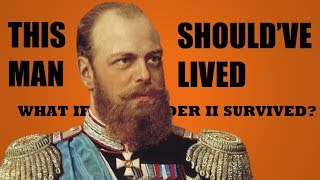 What if Alexander II Survived [upl. by Ailem]