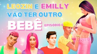 The Sims 4 LEOZIN e EMILLY vão ter outro bebê  Episódio 6 [upl. by Eolc939]