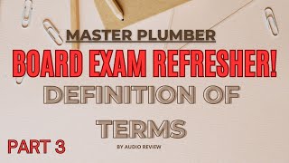 MASTER PLUMBING REVIEWDEFINITION OF TERMS part 3 LQ [upl. by Ahsiela]