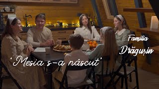 ‘Mesia sa născut’ Familia Drăgușin  Official Video  Colind [upl. by Orodisi]