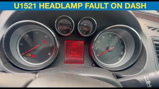 Vauxhall Insignia check headlamp fault U1521 fault code stored [upl. by Yeldarb]