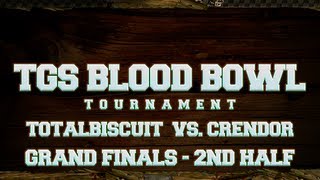 TGS Blood Bowl Tournament  Grand Finals  TB vs Crendor  2nd half [upl. by Erny]