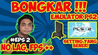 CARA SETTING PCSX2 AGAR TIDAK LAG DAN PATAHPATAH [upl. by Verene]