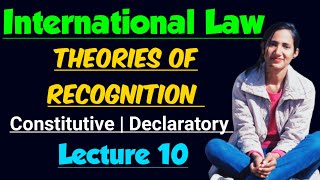 Theories of Recognition  Constitutive and Declaratory Theory of Recognition in international law [upl. by Harriette]