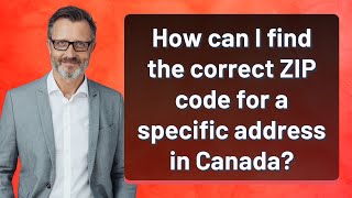 How can I find the correct ZIP code for a specific address in Canada [upl. by Ahsikcin]