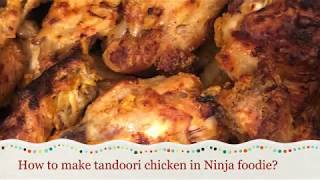 How to Make Tandoori Chicken in Ninja Foodie [upl. by Keavy]