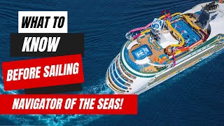 Things To Know Before Sailing on Navigator of the Seas  Royal Caribbean Cruise Tips [upl. by Wendie]