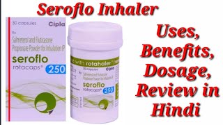 Seroflo Rotacaps 250 inhaler  Salmeterol and Fluticasone Propionate Inhaler  Seroflo Inhaler Use [upl. by Ames]