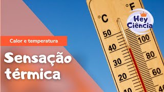 Sensação térmica  7° ano  Ciências [upl. by Yelac340]