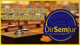 Coisa julgada material e coisa julgada formal segundo o novo CPC [upl. by Almallah]