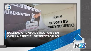 Boletas electorales a punto de terminarse en casilla especial de Tepotzotlán [upl. by Koeppel]