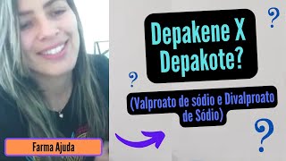 Diferença entre Depakene e Depakote  Valproato de Sódio e Divalproato de Sódio  intercambialidade [upl. by Nue]